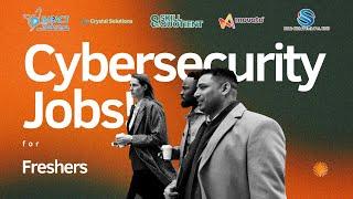 Cyber security fresher jobs | cybersecurity job opportunities | 01 January 2024