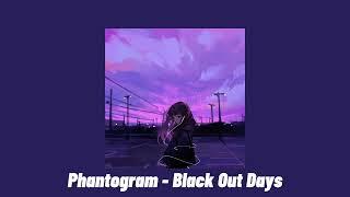 Phantogram -Black Out Days (speed up)