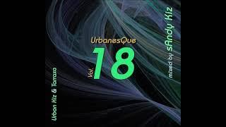 sAndy Kiz - UrbanesQue Vol. 18 - URBAN KIZ & TARRAXA