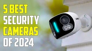 Top 5 Best Home Security Cameras 2024 | Best Security Camera 2024