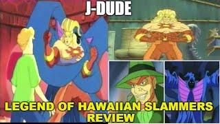 J-Dude's Reviews-Legend of Hawaiian Slammers