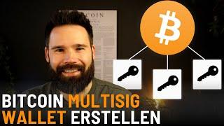 Bitcoin Multisig Wallet erstellen - Überblick, Einrichtung & Sicherheit (Anleitung)