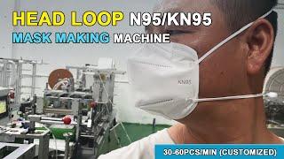 N95 KN95 Mask Making Machine with Head Loop