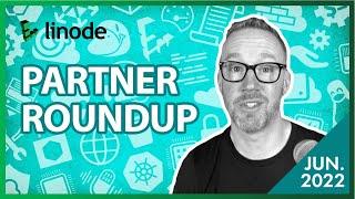 Kubernetes for MSPs, Managed Databases, MSP Growth Hacks and More... | Linode Partner Roundup June