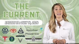 The Current : Weekly EV News Ep#19 July 14, 2024