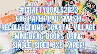 #CraftyGoals2023 - 6x6 Paper Pad Smash - Recollections: Coastal Village - Mini Brag Books Tutorial