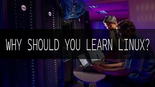 Why learn Linux as an IT professional?