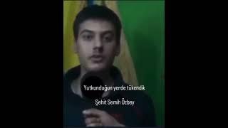 Yutkunduğun Yerde Tükendik, Pkk tarafından kaçırılan 3ay rehin tutulup Şehit ediln Subay Semih Özbey