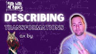 Describing Transformations and Mapping  Pre-Calculus | Math with Mr Barnes