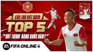 Top 5 Cầu Thủ Việt Nam Có Khả Năng Cân Cả Quốc Dân ft. ibrobot45, Pressing Time | FIFA Online 4