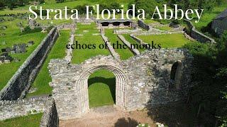 Strata Florida Abbey – The Forgotten Ruins | Echoes of the Monks
