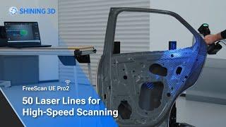 FreeScan UE Pro2: 50 Laser Lines for High-Speed Scanning