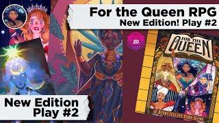 For the Queen: 2nd Edition Actual Play