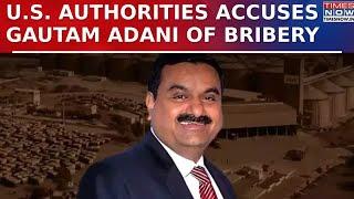 U.S. Accuses Gautam Adani For Paying 2 Thousand Crore As Bribery Amount Sparking Political Outrage