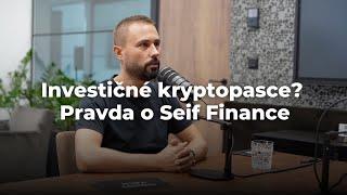 Money Talk 28: Seif Finance: Ak by to bol podvod, nevyzeralo by to inak...