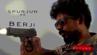 Octane | Berji | Character Reveal -1 | Vampro Tech | Naveen | Rajath | Darshan | Spurjun | Vishwa