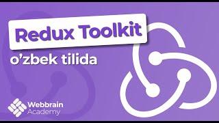 Redux | Redux-toolkit | uzbek | #redux #toolkit #webbrain