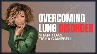 Tisha Campbell - Overcoming Lung Disorder