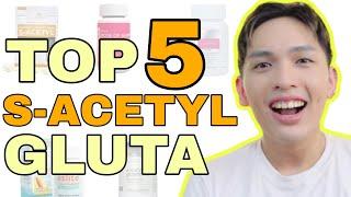 2024 TOP 5 S-ACETYL GLUTA BRANDS IN THE PHILIPPINES | SIR LAWRENCE