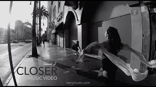 Samuel J - Closer (Official Music Video)