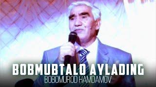 Bobomurod Hamdamov - Mubtalo aylading (Official Video)