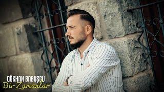 Gökhan Babuşçu - Bir Zamanlar