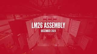 LM26 Assembly Completion (December 2024)