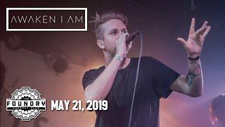 Awaken I Am - Full Set HD - Live at The Foundry Concert Club