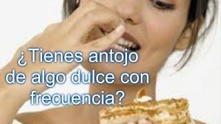 ¿Antojos de algo dulce con frecuencia? Descubre la razón y cómo resolverlo!