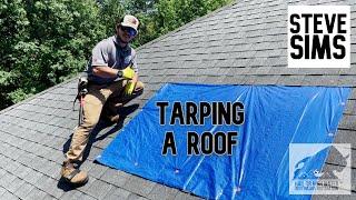 How To: Tarp a Roof