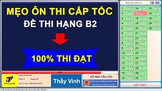 Mẹo ôn thi CẤP TỐC lý thuyết hạng B2