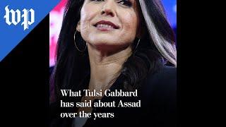 What Tulsi Gabbard has said about Assad over the years