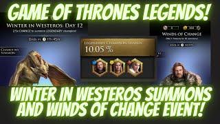 Game of Thrones Legends WINTER IN WESTEROS EVENT, 12 DAYS OF SUMMONS! WINDS OF CHANGE EVENT