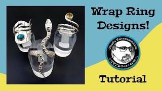 3 Wrap Ring Designs:  A Silversmithing Tutorial