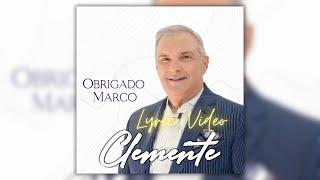 Clemente - Obrigado Marco (Lyric Video)