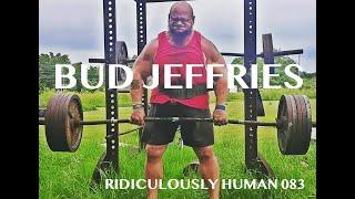 The Ridiculously Human Podcast - Best of 2019 - Bud Jeffries