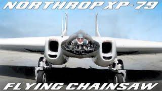 The Flying Chainsaw | Northrop XP-79 Flying Wing Fighter And High-speed Rocket-Powered Aircraft