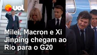 G20 no Brasil: Javier Milei, Emmanuel Macron e Xi Jinping chegam ao Rio para a Cúpula do 20; vídeos