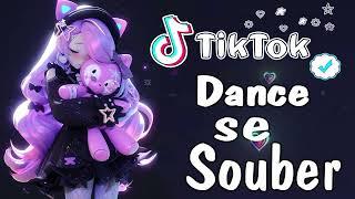 Dance se souber~ {TikTok} 2024