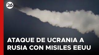  UCRANIA habría atacado por 1°vez RUSIA CON MISILES DE EEUU y SE TEME UNA RESPUESTA NUCLEAR