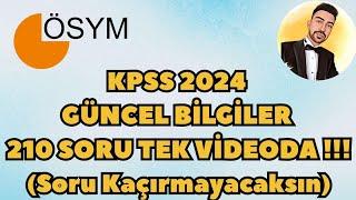 KPSS 2024 GÜNCEL BİLGİLER 210 SORU TEK VİDEODA !!! #kpss2024 #ekpss2024  #güncelbilgiler2024