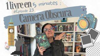 1 livre en 5 minutes ! ⏱ Épisode #23 : Camera Obscura ! ‍️