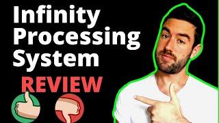 Infinity Processing System Review 2023 l DON'T JOIN BEFORE WATCHING!