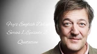 Fry's English Delight - S1, E2 - 'Quotation'