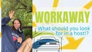 WORKAWAY! What should you look for in a host!?️