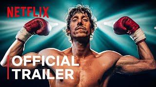 Boxer - Official Trailer | Netflix