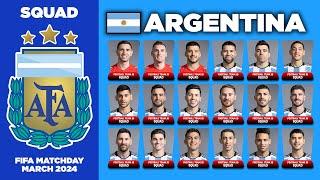 ARGENTINA New Squad for FIFA Matchday (March 2024) - Copa America 2024