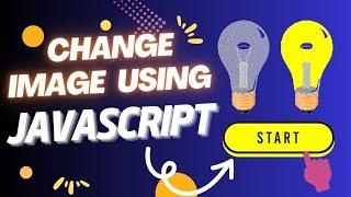 Change image using onclick Event | Bulb on/off using JavaScript | Bulb on/off Project in JavaScript