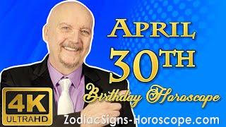 April 30 Zodiac Horoscope and Birthday Personality | April 30th Birthday Personality Horoscopes