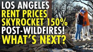 California Wildfires Devastate Housing Market—Rents and Prices Skyrocket!